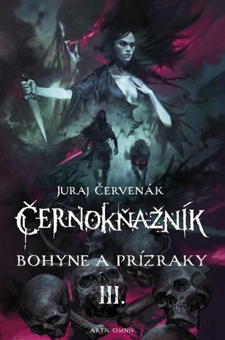Kniha: Bohyne a prízraky - 3. diel súborného vydania kultovej fantasy série - 1. vydanie - Juraj Červenák