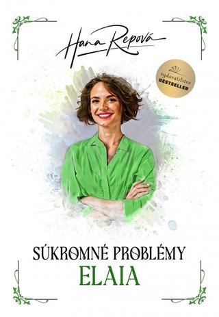 Kniha: Súkromné problémy: Elaia - 1. vydanie - Hana Repová