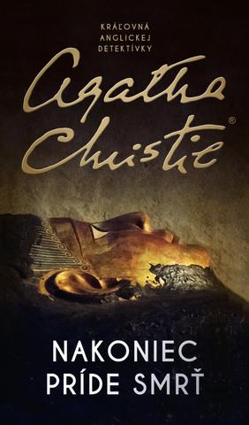 Kniha: Nakoniec príde smrť - 1. vydanie - Agatha Christie