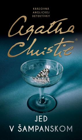 Kniha: Jed v šampanskom - 1. vydanie - Agatha Christie
