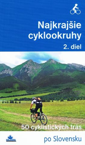 Kniha: Najkrajšie cyklookruhy 2. diel - 2. diel - 1. vydanie - Daniel Kollár