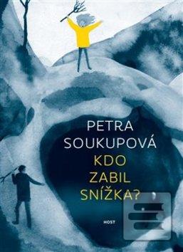 Obrázok Kdo zabil Snížka? (Petra Soukupová)