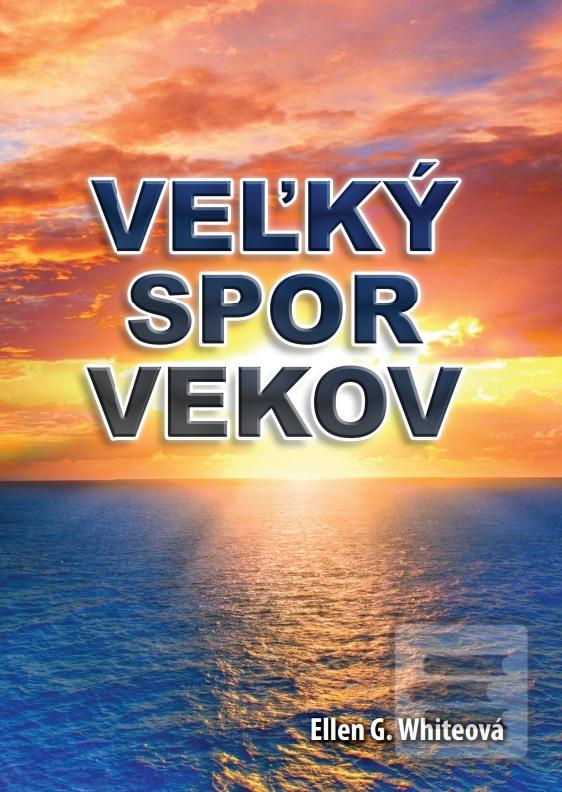 Obrázok Veľký spor vekov (Ellen G. Whiteová)