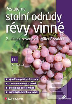 Obrázok Pěstujeme stolní odrůdy révy vinné -  Pavloušek Pavel