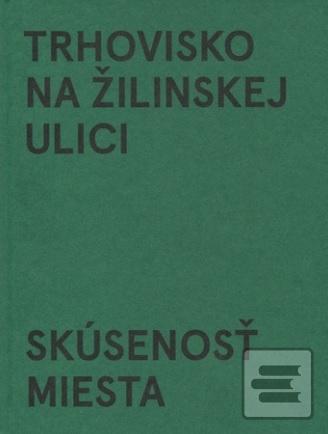 Obrázok Trhovisko na Žilinskej ulici (Zuzana Ivašková)