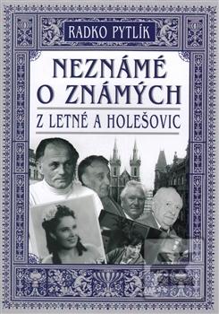 Obrázok Neznámé o známých z Letné a Holešovic (Radko Pytlík)