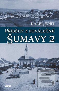 Obrázok Příběhy z poválečné Šumavy 2 (Karel Fořt)