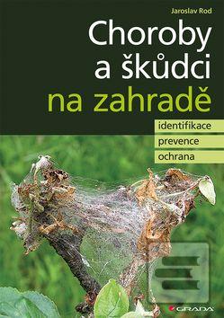 Obrázok Choroby a škůdci na zahradě - identifikace, prevence a ochrana - Jaroslav Rod