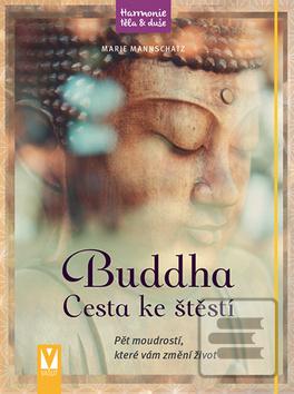 Obrázok Buddha – Cesta ke štěstí (Marie Mannschatz)