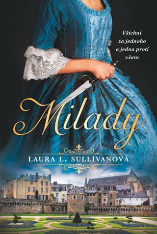 Kniha: Milady - 1. vydanie - Laura L. Sullivanová