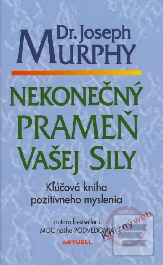 Obrázok Nekonečný prameň vašej sily (Joseph Murphy)