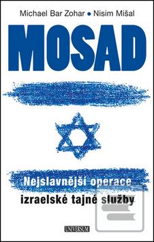 Obrázok Mosad: Nejslavnější operace izraelské tajné služby - 2.vydání - Michael Bar Zohar, Nisim Mišal