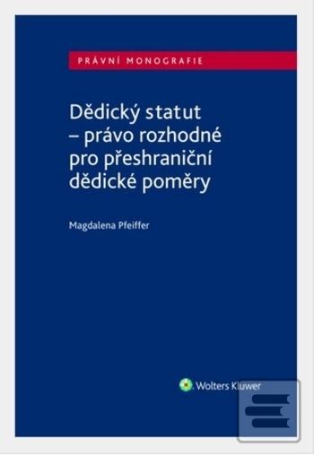 Obrázok Dědický statut - právo rozhodné pro přeshraniční dědické poměry