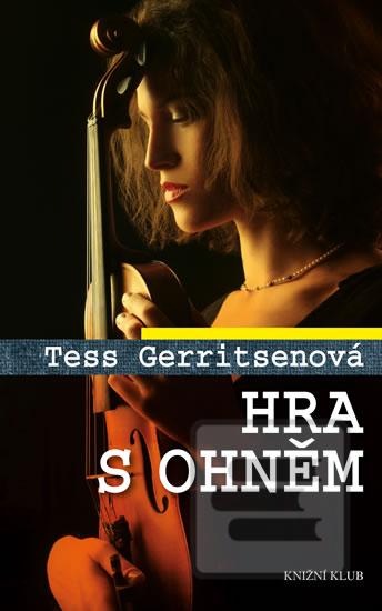 Obrázok Hra s ohněm CZ (Tess Gerritsenová)