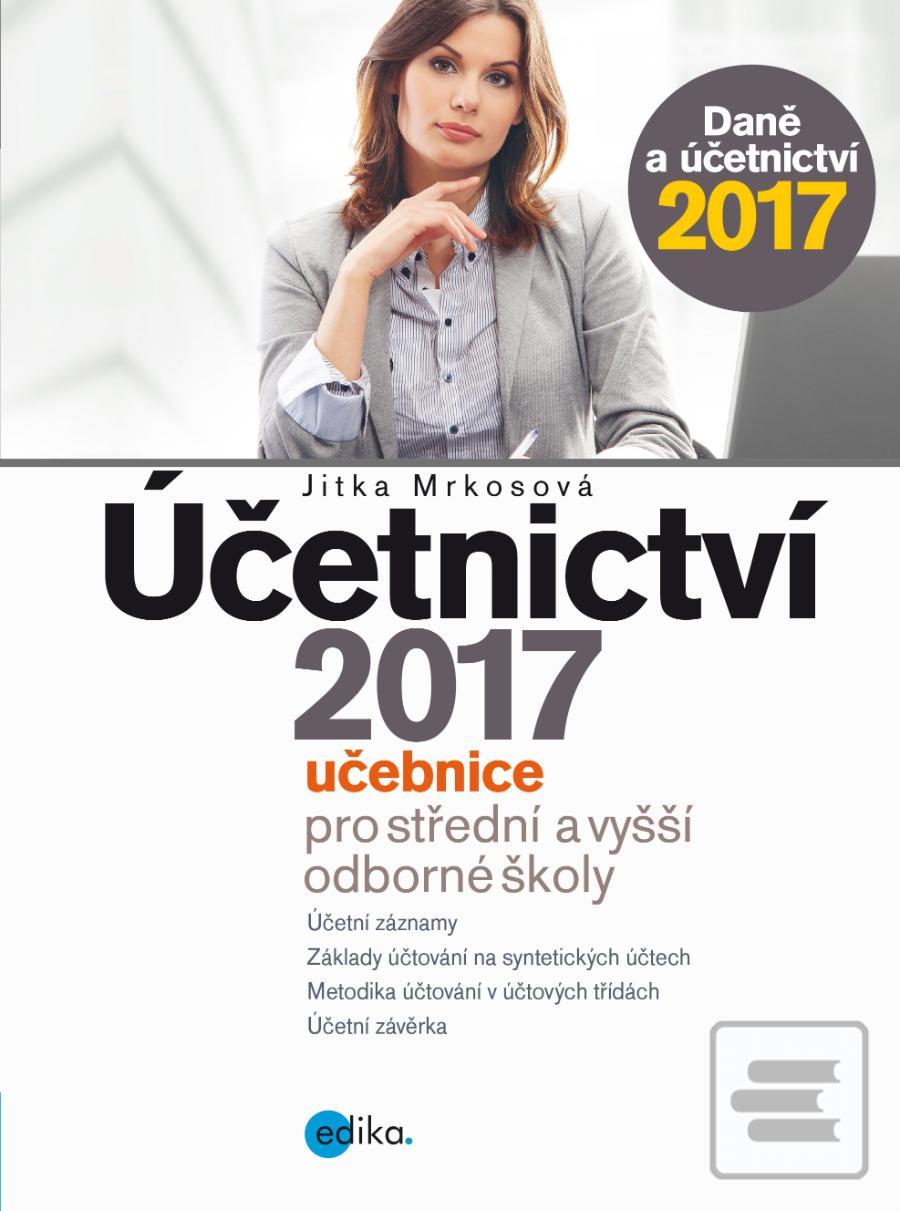 Obrázok Účetnictví 2017, učebnice pro SŠ a VOŠ (Jitka Mrkosová)