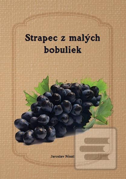 Obrázok Strapec z malých bobuliek (Jaroslav Nináč)