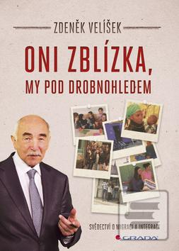 Obrázok Oni zblízka, my pod drobnohledem -  Zdeněk Velíšek