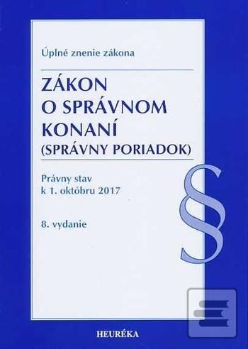 Obrázok Zákon o správnom konaní. Právny stav k 1. októbru 2017 - Úzz, 8. vydanie