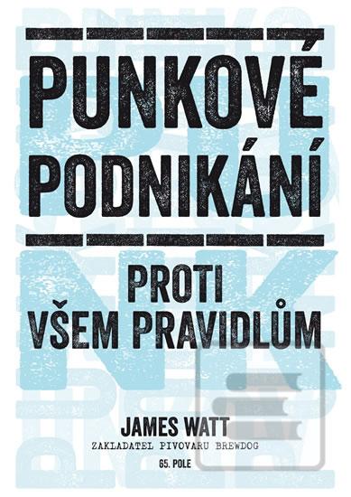 Obrázok Punkové podnikání - Proti všem pravidlům (James Watt)