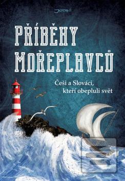 Obrázok Příběhy mořeplavců - Češi a Slováci, kteří obepluli svět