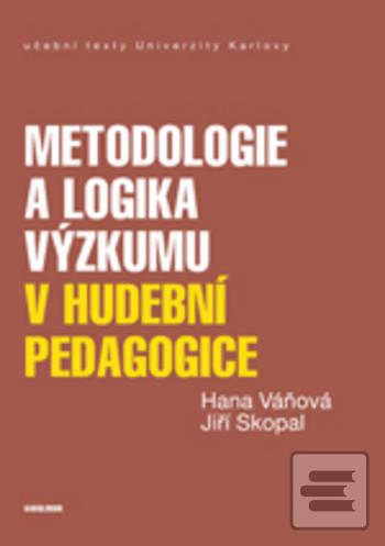 Obrázok Metodologie a logika výzkumu v hudební pedagogice