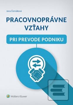 Obrázok Pracovnoprávne vzťahy pri prevode podniku (Jana Černáková)