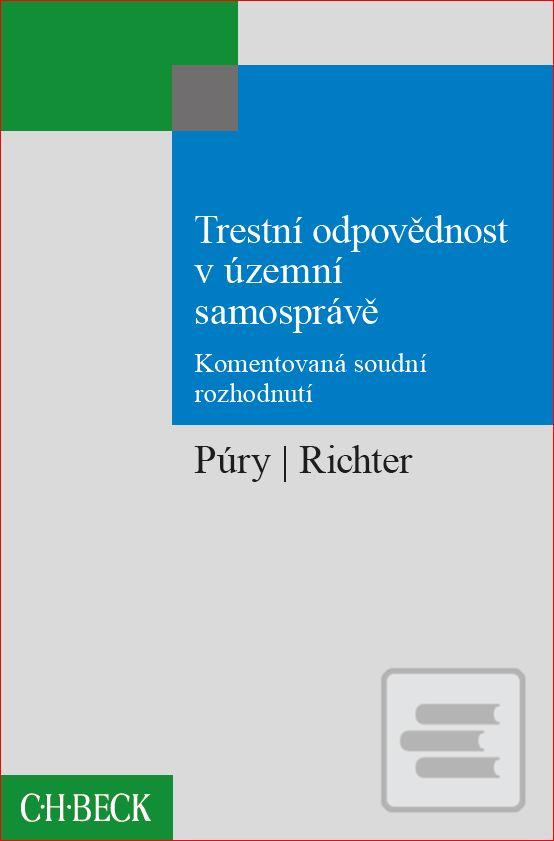 Obrázok Trestní odpovědnost v územní samosprávě. Komentovaná soudní rozhodnutí