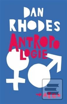 Obrázok Antropologie (Dan Rhodes)