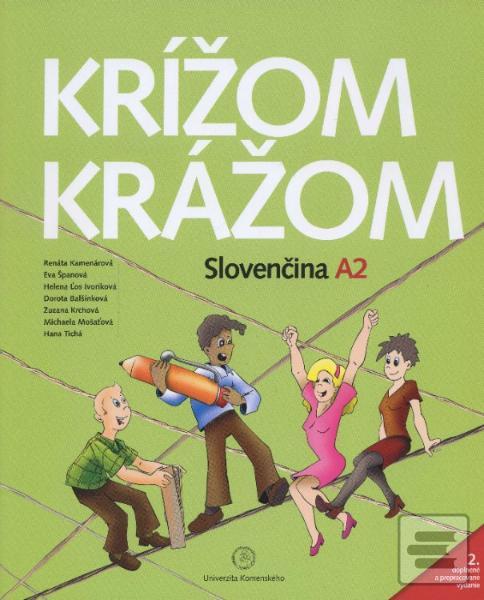 Obrázok Krížom krážom Slovenčina A2 (2. doplnené a prepracované vydanie) (Helena Ivoríková)