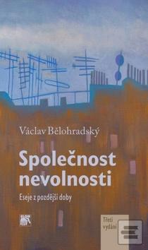 Obrázok Společnost nevolnosti (Václav Bělohradský)