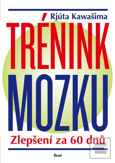 Obrázok Trénink mozku - Zlepšení za 60 dnů - 2.vydání - Ryuta Kawashima