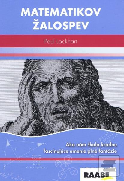 Obrázok Matematikov žalospev - Paul Lockhart