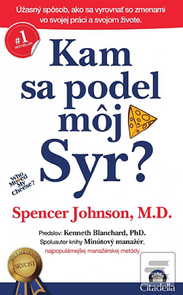 Obrázok Kam sa podel môj syr? (Spencer Johnson)