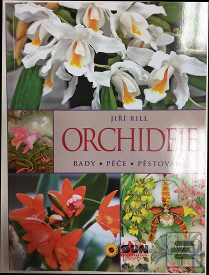 Obrázok Orchideje - Rady * péče * pěstování (Jiří Rill)