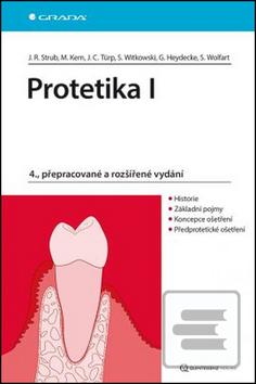 Obrázok Protetika I. - 4.vydání - Rudolf Strub Jörg a kolektiv