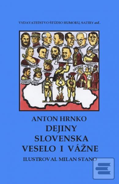 Obrázok Dejiny Slovenska veselo i vážne - Anton Hrnko, Milan Stano