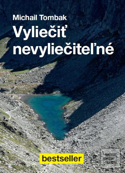 Obrázok Vyliečiť nevyliečiteľné (Michail Tombak)