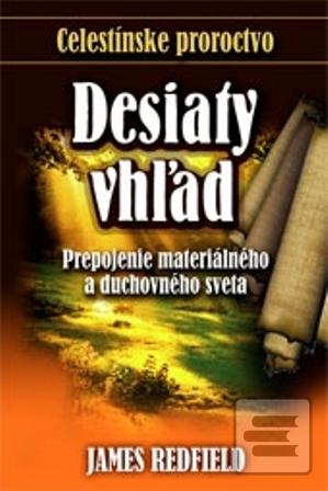 Obrázok Celestínske proroctvo - Desiaty vhľad