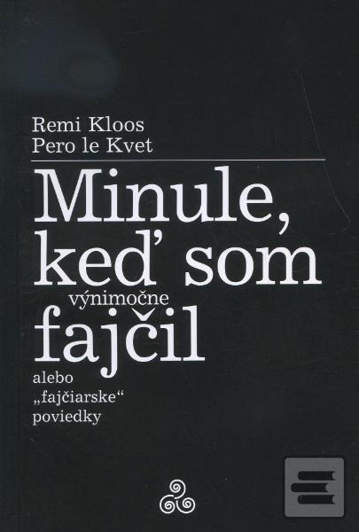 Obrázok Minule, keď som (výnimočne) fajčil (Remi Kloos)