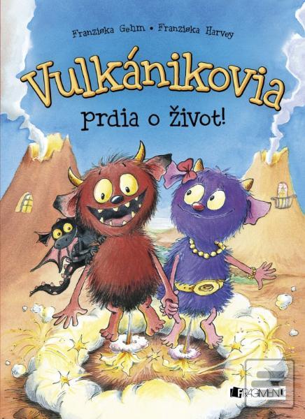 Obrázok Vulkánikovia prdia o život! (Franziska Gehmová, Franziska Harvey)