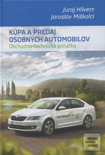 Obrázok Kúpa a predaj osobných automobilov (Juraj Hilvert, Jaroslav Miškolci)