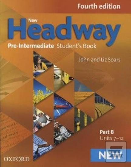 Obrázok New Headway Fourth Edition Pre-Intermediate Student´s Book Part B (John and Liz Soars)