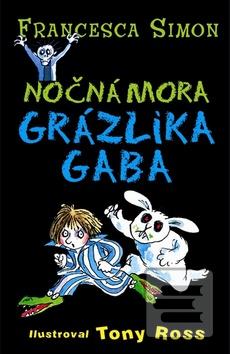 Obrázok Nočná mora Grázlika Gaba - Francesca Simon