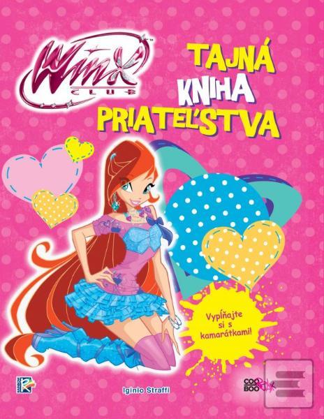 Obrázok Winx - Tajná kniha priateľstva (Iginio Straffi)