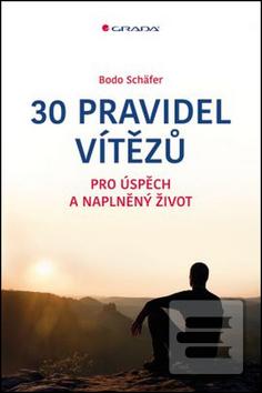 Obrázok 30 pravidel vítězů pro úspěch a naplněný život - Bodo Schäfer