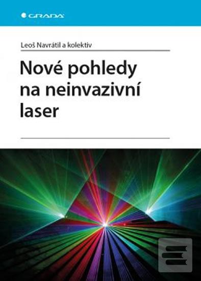 Obrázok Nové pohledy na neinvazivní laser - Leoš Navrátil, Ivan Dylevský