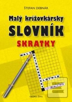 Obrázok Malý krížovkárský slovník - skratky - Štefan Debnár