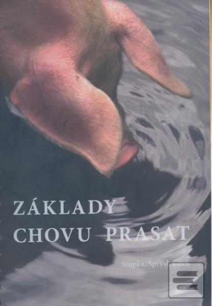 Obrázok Základy chovu prasat (Jaroslav Čítek)