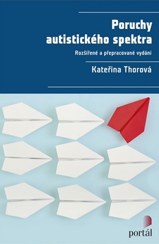 Kniha: Poruchy autistického spektra - Kateřina Thorová