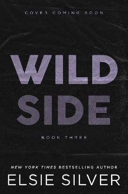 Kniha: Wild Side - 1. vydanie - Elsie Silver